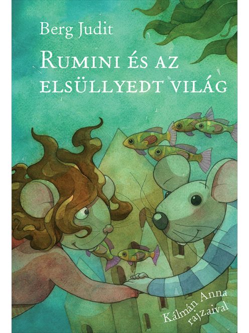 Rumini és az elsüllyedt világ Pagony