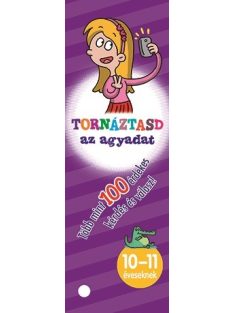 Tornáztasd az agyadat! - 10-11 éveseknek