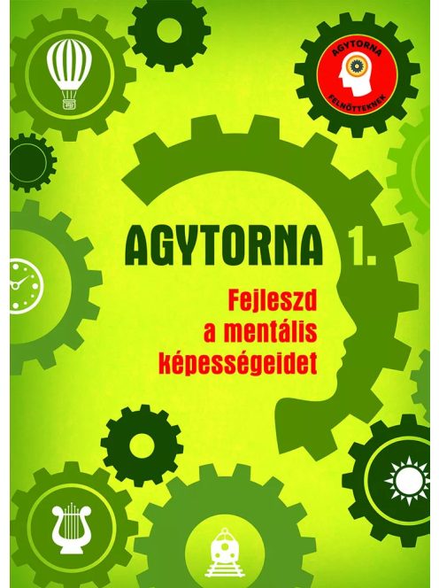 Agytorna 1. - Fejleszd a mentális képességeidet (új) Napraforgó