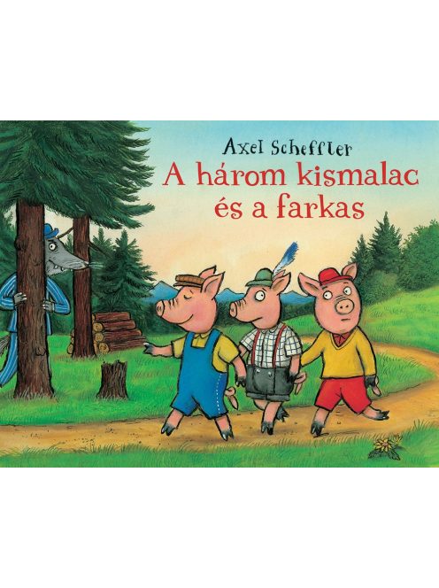 A három kismalac és a farkas Pagony