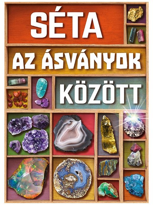 Séta az ásványok között